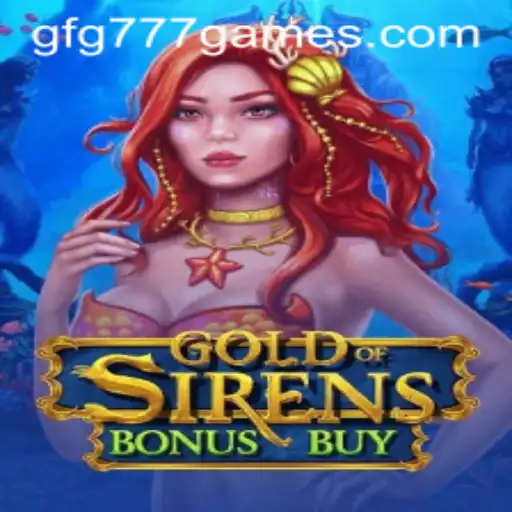 Explorando o Mundo de GoldofSirensBonusBuy: Regras e Estratégias para 2023